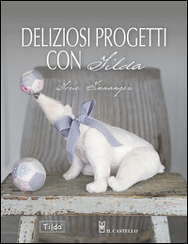 Deliziosi progetti con Tilda - Librerie.coop Deliziosi progetti con Tilda - Librerie.coop