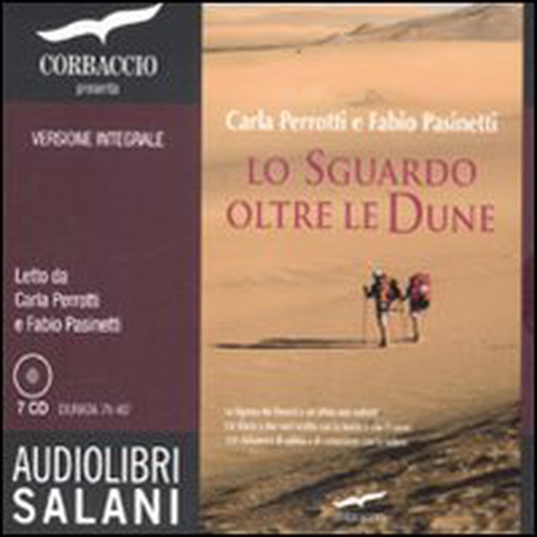 Lo sguardo oltre le dune. Audiolibro. 7 CD Audio - Librerie.coop Lo sguardo oltre le dune. Audiolibro. 7 CD Audio - Librerie.coop