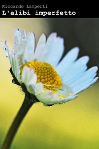 L&#39;alibi imperfetto - Librerie.coop