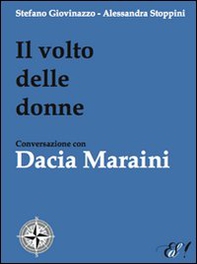 Il volto delle donne. Conversazione con Dacia Maraini - Librerie.coop