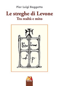 Le streghe di Levone tra realtà e mito - Librerie.coop Le streghe di Levone tra realtà e mito - Librerie.coop