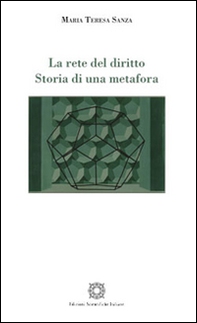 La rete del diritto. Storia di una metafora - Librerie.coop La rete del diritto. Storia di una metafora - Librerie.coop