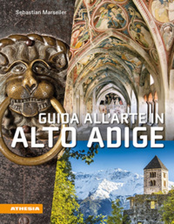 Guida all'arte in Alto Adige. Avventure artistiche in un crocevia di culture - Librerie.coop Guida all'arte in Alto Adige. Avventure artistiche in un crocevia di culture - Librerie.coop