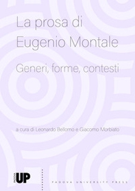 La prosa di Eugenio Montale. Generi, forme, contesti - Librerie.coop