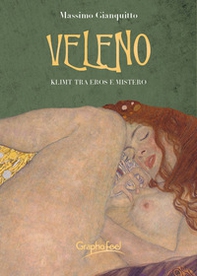 Veleno. Klimt tra eros e mistero - Librerie.coop