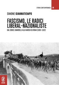 Fascismo, le radici liberal-nazionaliste. Dal Codice Zanardelli alla Marcia su Roma (1889-1922) - Librerie.coop