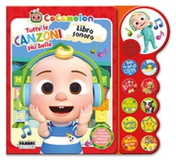 Cocomelon. Libro sonoro. Tutte le canzoni più belle - Librerie.coop