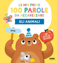 Gli animali. Le mie prime 100 parole da accarezzare - Librerie.coop
