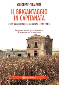 Il brigantaggio in Capitanata. Fonti documentarie e anagrafe (1861-1864) - Librerie.coop Il brigantaggio in Capitanata. Fonti documentarie e anagrafe (1861-1864) - Librerie.coop