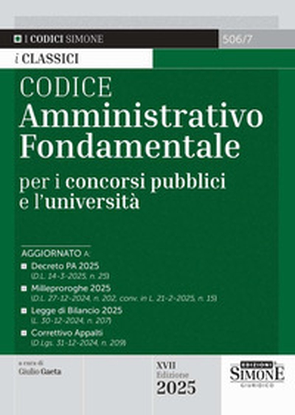 Codice amministrativo fondamentale per i concorsi pubblici e l'università - Librerie.coop Codice amministrativo fondamentale per i concorsi pubblici e l'università - Librerie.coop