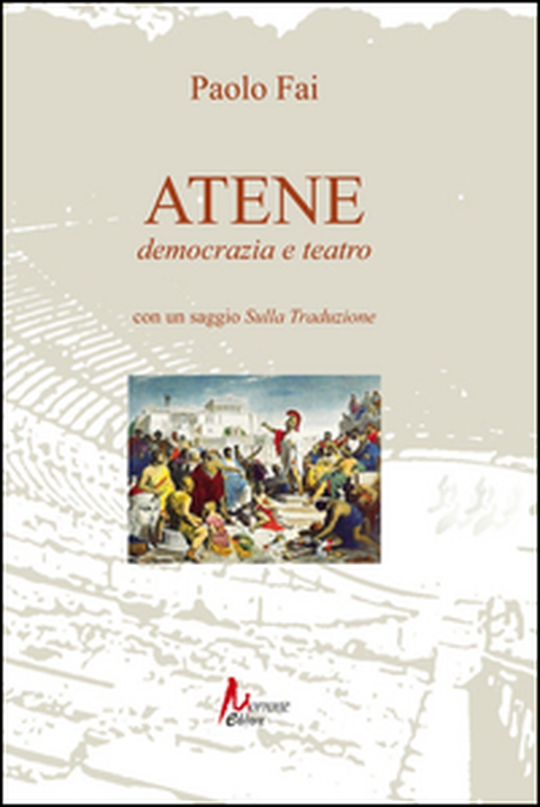 Atene. Democrazia e teatro - Librerie.coop Atene. Democrazia e teatro - Librerie.coop