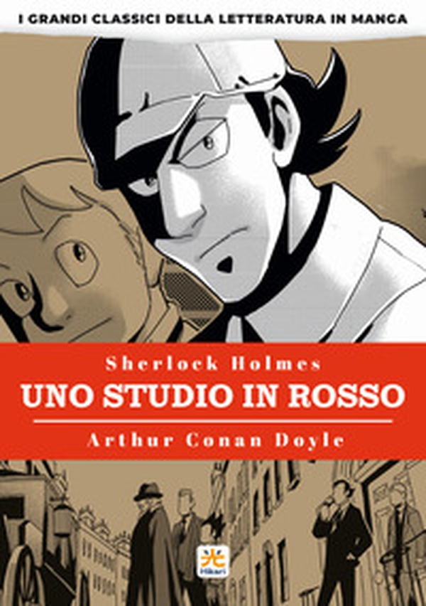 Uno studio in rosso. I grandi classici della letteratura in manga - Librerie.coop Uno studio in rosso. I grandi classici della letteratura in manga - Librerie.coop
