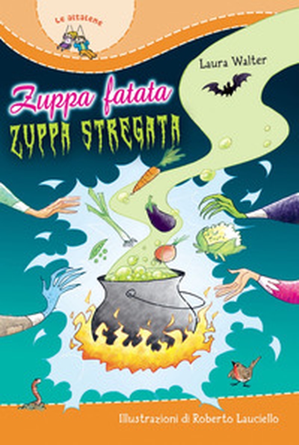 Zuppa fatata, zuppa stregata - Librerie.coop Zuppa fatata, zuppa stregata - Librerie.coop