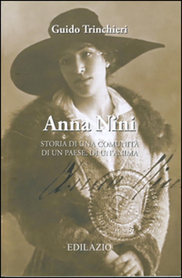 Anna Nini. Storia di una comunità, di un paese, di un'anima - Librerie.coop