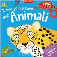 Il mio primo libro degli animali. Primissimi - Librerie.coop