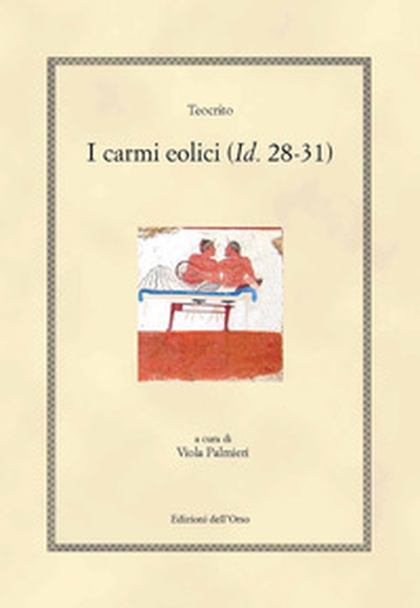 I carmi eolici (Id. 28-31). Ediz. greca e italiana - Librerie.coop I carmi eolici (Id. 28-31). Ediz. greca e italiana - Librerie.coop
