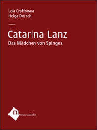 Catarina Lanz. Ediz. tedesca - Librerie.coop