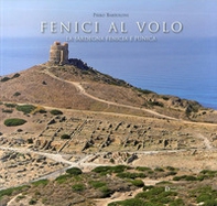 Fenici al volo. La Sardegna fenicia e punica - Librerie.coop