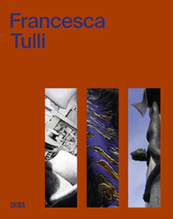 Francesca Tulli. Testo inglese a fronte - Librerie.coop