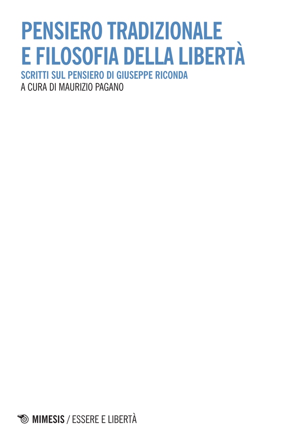 Pensiero tradizionale e filosofia della libertà - Librerie.coop Pensiero tradizionale e filosofia della libertà - Librerie.coop