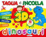 Dinosauri 3D. Taglia e incolla - Librerie.coop Dinosauri 3D. Taglia e incolla - Librerie.coop