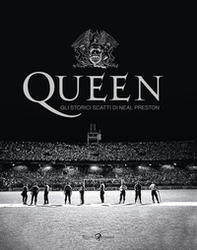 Queen. Gli storici scatti di Neal Preston - Librerie.coop