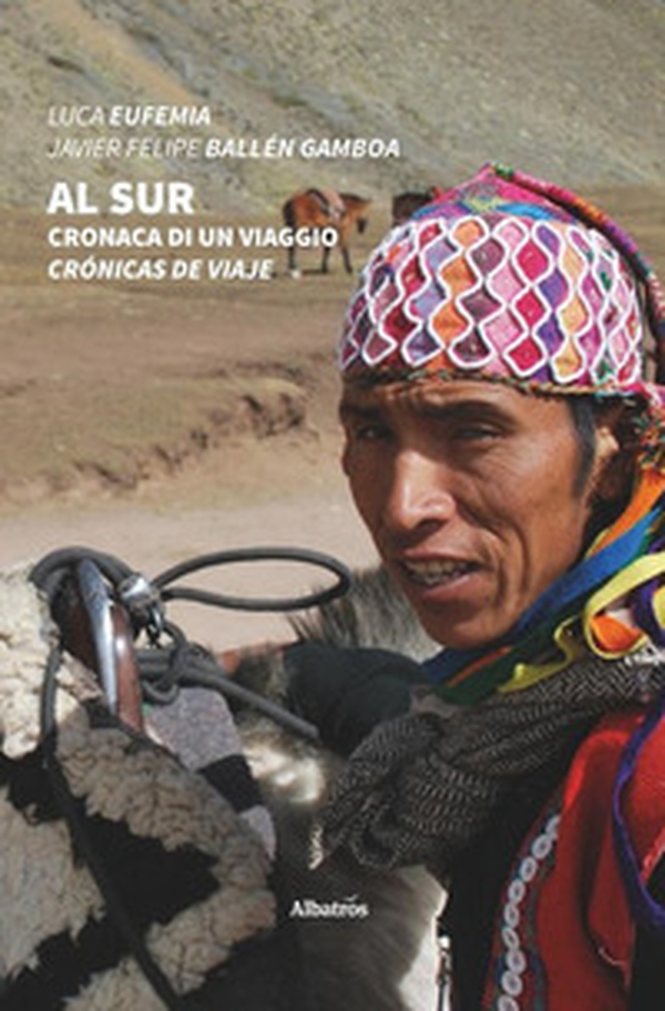 Al Sur. Cronaca di un viaggio - Librerie.coop Al Sur. Cronaca di un viaggio - Librerie.coop