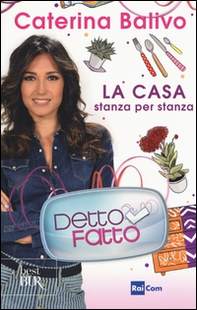 Detto fatto. La casa stanza per stanza - Librerie.coop Detto fatto. La casa stanza per stanza - Librerie.coop