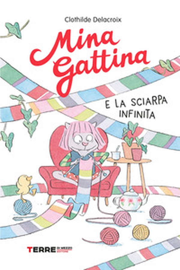 Mina Gattina e la sciarpa infinita - Librerie.coop Mina Gattina e la sciarpa infinita - Librerie.coop