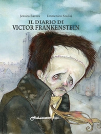 Il diario di Victor Frankenstein liberamente tratto dal romanzo di Mary Shelley. Ediz. italiana e inglese - Librerie.coop