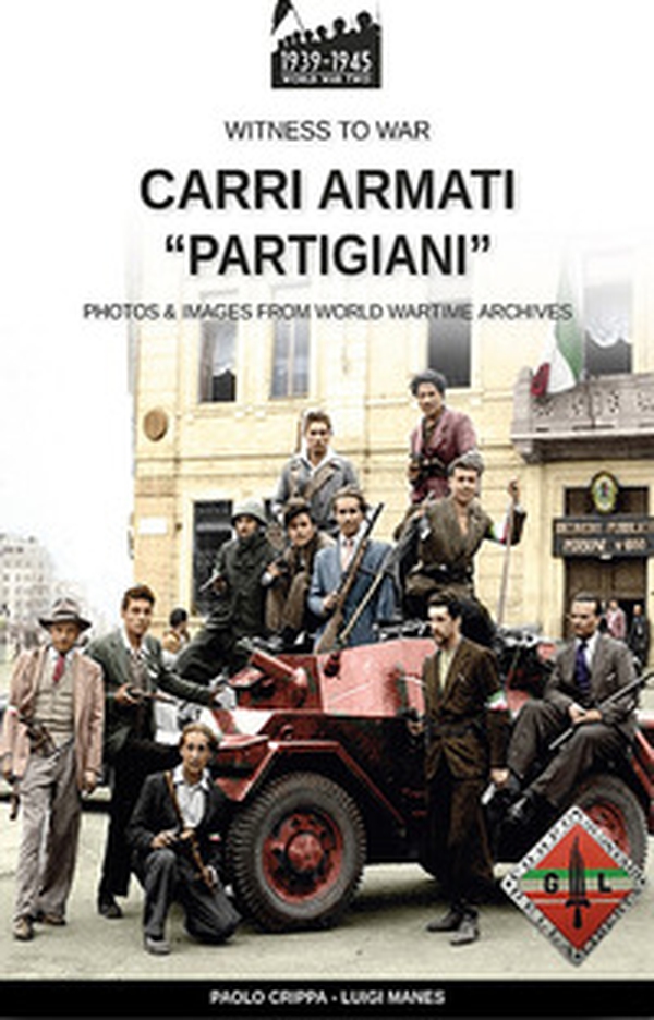Carri armati «partigiani» - Librerie.coop Carri armati «partigiani» - Librerie.coop