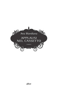 Applausi nel cassetto - Librerie.coop Applausi nel cassetto - Librerie.coop