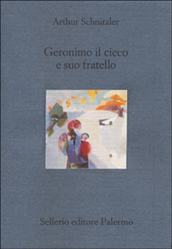 Geronimo il cieco e suo fratello - Librerie.coop Geronimo il cieco e suo fratello - Librerie.coop