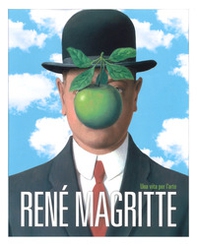 René Magritte. Una vita per l'arte - Librerie.coop