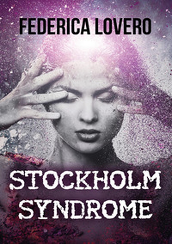 Stockholm syndrome - Librerie.coop Stockholm syndrome - Librerie.coop