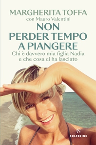 Non perder tempo a piangere - Librerie.coop