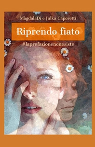 Riprendo fiato. #laprefazionenonesiste - Librerie.coop