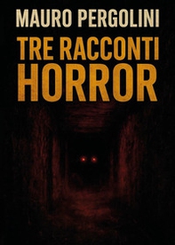 Tre racconti horror - Librerie.coop
