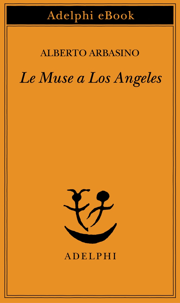 Le Muse a Los Angeles - Librerie.coop Le Muse a Los Angeles - Librerie.coop