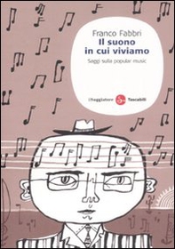 Il suono in cui viviamo. Saggi sulla popular music - Librerie.coop Il suono in cui viviamo. Saggi sulla popular music - Librerie.coop