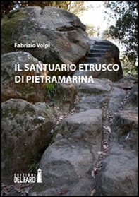 Il santuario etrusco di Pietramarina - Librerie.coop
