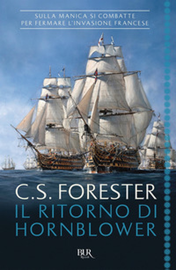 Il ritorno di Hornblower - Librerie.coop Il ritorno di Hornblower - Librerie.coop