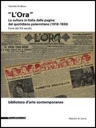 «L'Ora». La cultura in Italia dalle pagine del quotidiano palermitano (1918-1930) - Librerie.coop