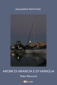 Aromi di arancia e di vaniglia - Librerie.coop
