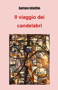 Il viaggio dei candelabri - Librerie.coop