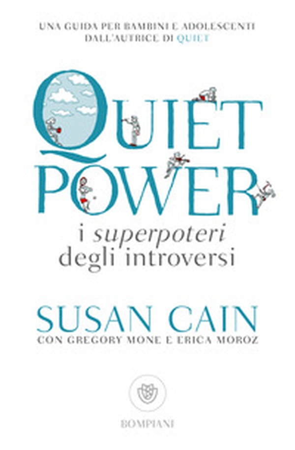 Quiet power. I superpoteri degli introversi - Librerie.coop Quiet power. I superpoteri degli introversi - Librerie.coop