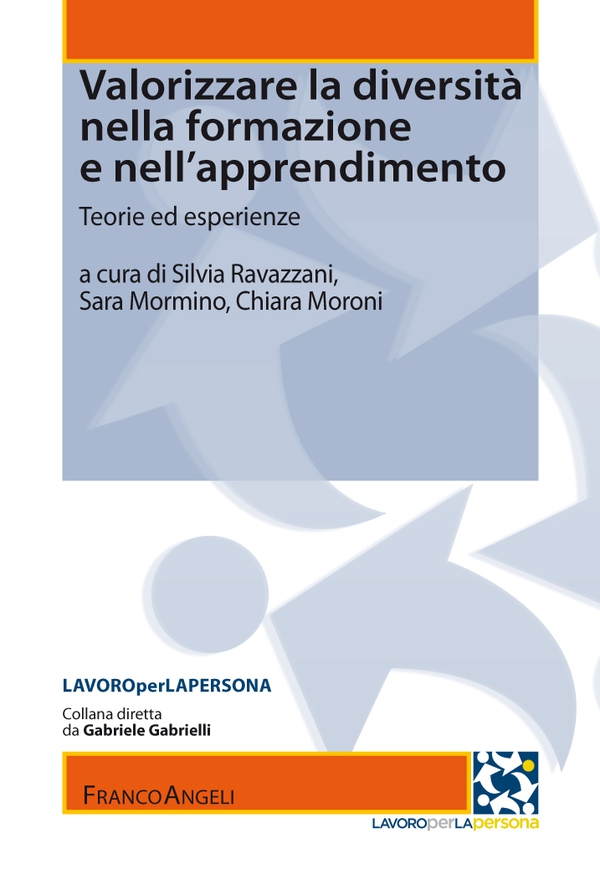 Valorizzare la diversità nella formazione e nell'apprendimento. Teorie ed esperienze - Librerie.coop Valorizzare la diversità nella formazione e nell'apprendimento. Teorie ed esperienze - Librerie.coop