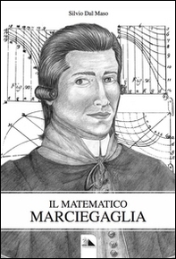 Il matematico Marciegaglia - Librerie.coop