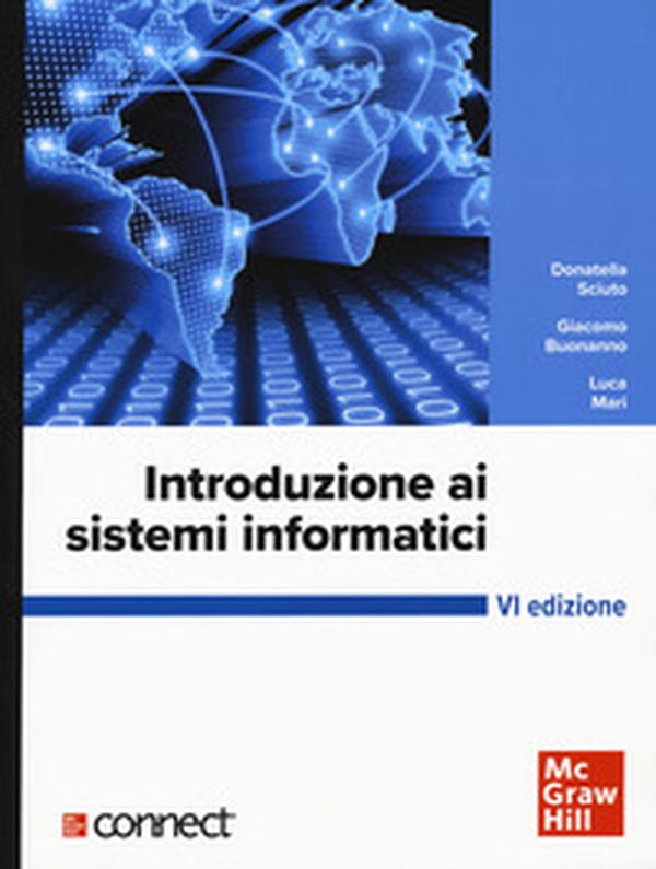 Introduzione ai sistemi informatici - Librerie.coop Introduzione ai sistemi informatici - Librerie.coop