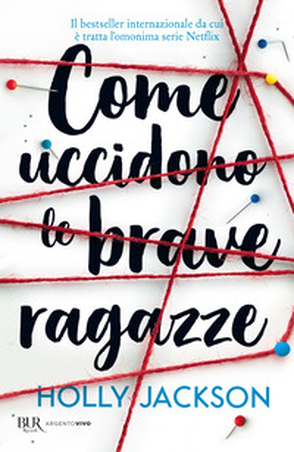 Come uccidono le brave ragazze - Librerie.coop